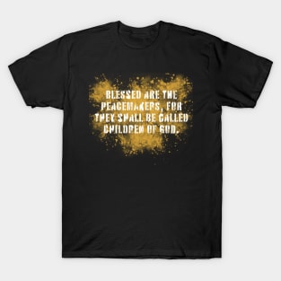 Blessed Peacemakers T-Shirt